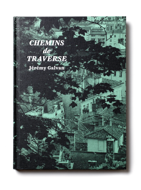 Chemins de Traverse, Jérémy GALVAN